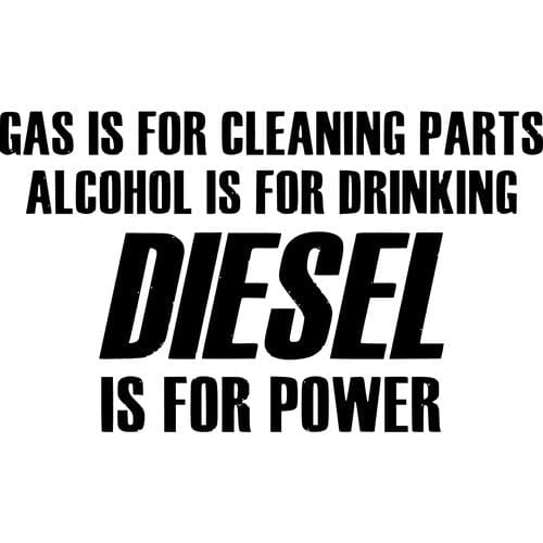 Sticker Auto Diesel Is For Power diesel diverse