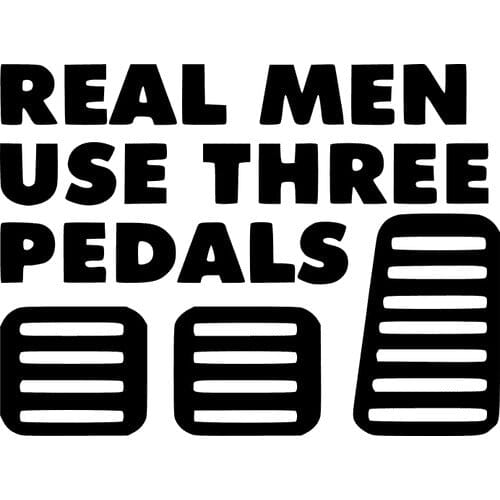 Sticker auto Real men use three pedals diverse